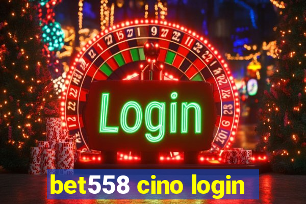 bet558 cino login